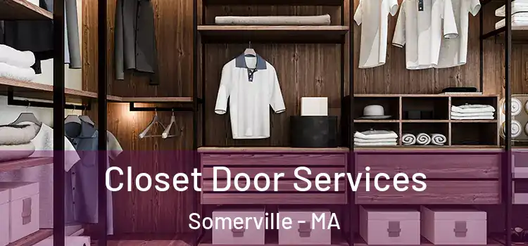  Closet Door Services Somerville - MA