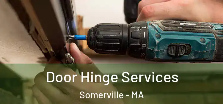  Door Hinge Services Somerville - MA