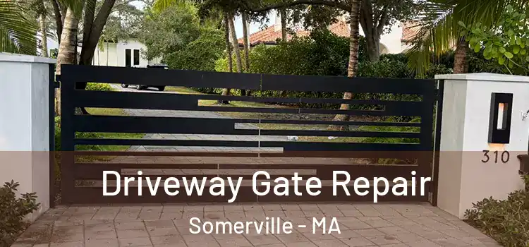 Driveway Gate Repair Somerville - MA
