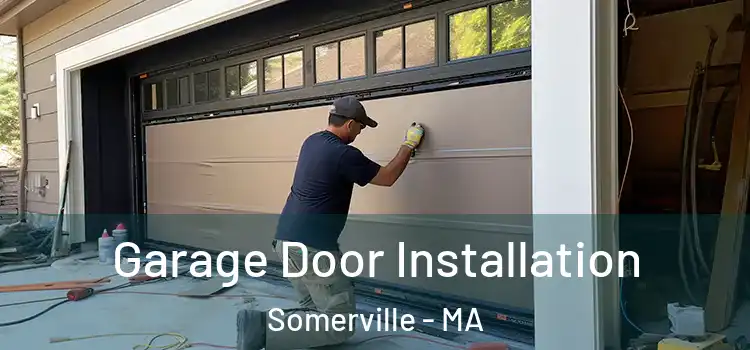  Garage Door Installation Somerville - MA