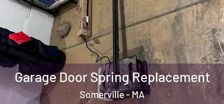  Garage Door Spring Replacement Somerville - MA