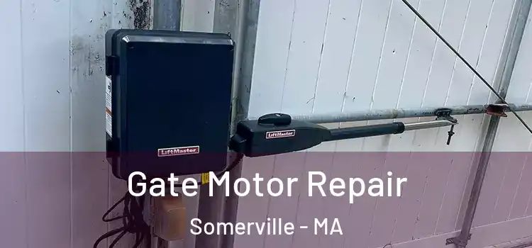  Gate Motor Repair Somerville - MA