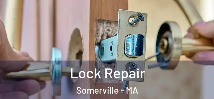 Lock Repair Somerville - MA