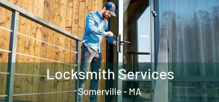  Locksmith Services Somerville - MA