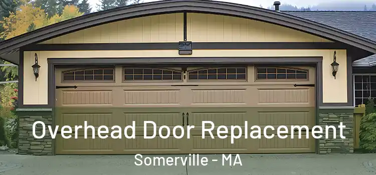  Overhead Door Replacement Somerville - MA
