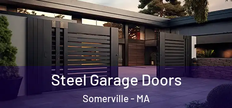 Steel Garage Doors Somerville - MA